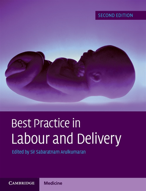Sir Sabaratnam Arulkumaran - Best Practice in Labour and Delivery, E-bok