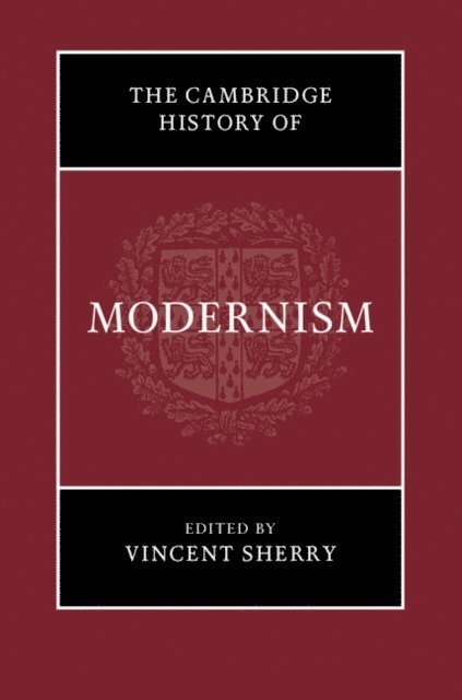 Vincent Sherry - Cambridge History of Modernism, E-bok