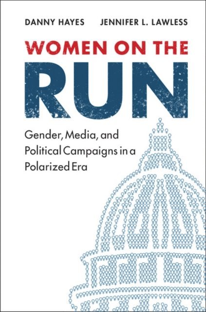 Jennifer L. Lawless, Danny Hayes - Women on the Run, E-bok