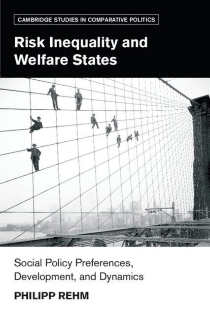 Philipp Rehm - Risk Inequality and Welfare States, E-bok