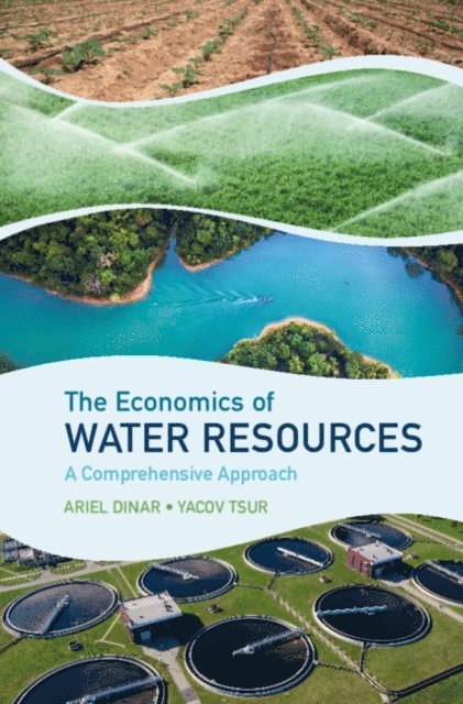 Yacov Tsur, Ariel Dinar - Economics of Water Resources, E-bok