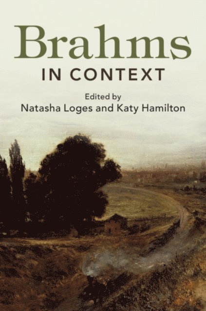 Katy Hamilton, Natasha Loges - Brahms in Context, E-bok
