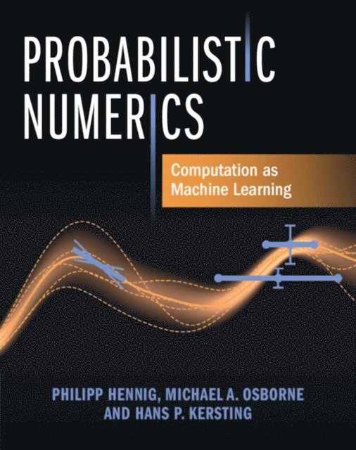 Hans P. Kersting, Michael A. Osborne, Philipp Hennig - Probabilistic Numerics, E-bok