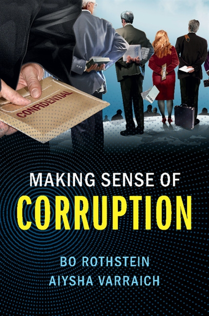 Aiysha Varraich, Bo Rothstein - Making Sense of Corruption, E-bok