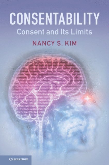 Nancy S. Kim - Consentability, E-bok