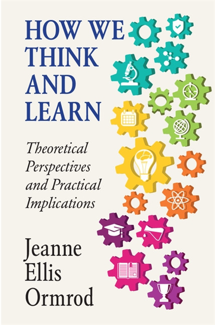 Jeanne Ellis Ormrod - How We Think and Learn, E-bok