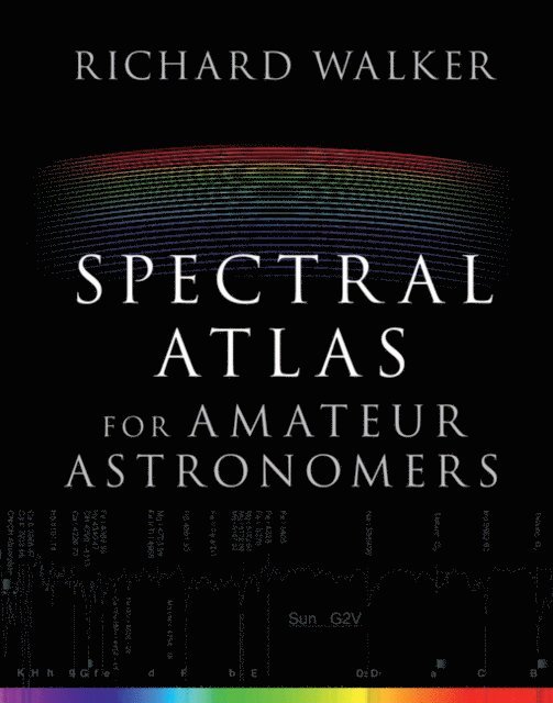 Richard Walker - Spectral Atlas for Amateur Astronomers, E-bok