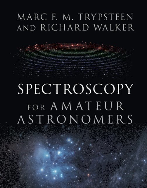 Richard Walker, Marc F. M. Trypsteen - Spectroscopy for Amateur Astronomers, E-bok