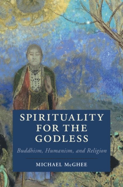 Michael McGhee - Spirituality for the Godless, E-bok