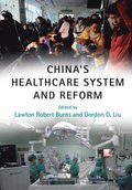 China's Healthcare System and Reform