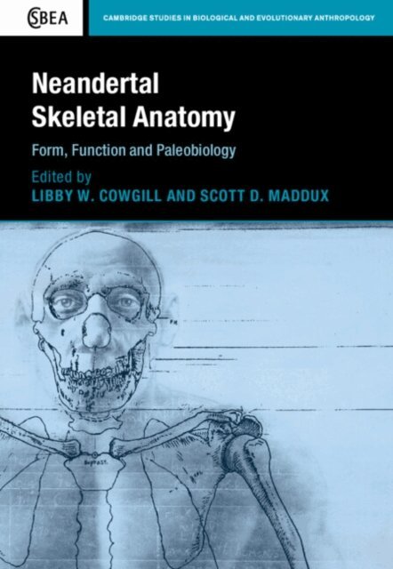 Scott D. Maddux, Libby W. Cowgill - Neandertal Skeletal Anatomy, E-bok. Tillgänglighet: Lägg i varukorg