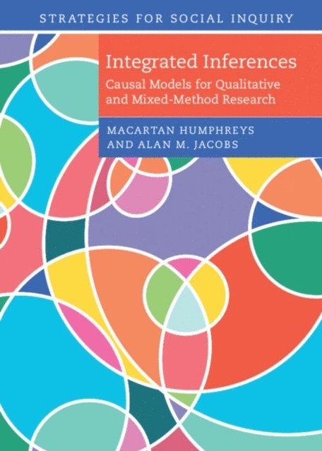 Alan M. Jacobs, Macartan Humphreys - Integrated Inferences, E-bok