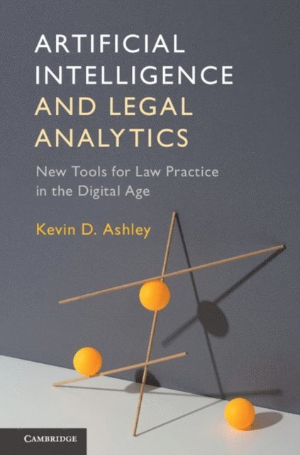 Kevin D. Ashley - Artificial Intelligence and Legal Analytics, E-bok