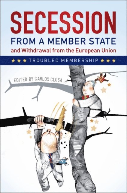Carlos Closa - Secession from a Member State and Withdrawal from the European Union, E-bok
