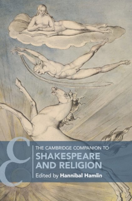 Hannibal Hamlin - Cambridge Companion to Shakespeare and Religion, E-bok. Tillgänglighet: Lägg i varukorg