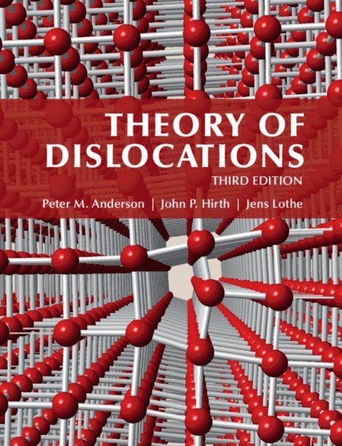 Jens Lothe, John P. Hirth, Peter M. Anderson - Theory of Dislocations, E-bok. Tillgänglighet: Lägg i varukorg