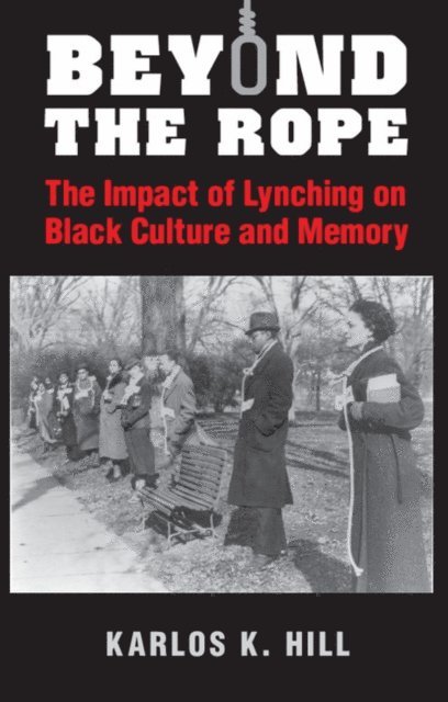 Karlos K. Hill - Beyond the Rope, E-bok