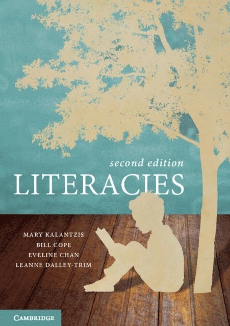 Leanne Dalley-Trim, Eveline Chan, Bill Cope, Mary Kalantzis - Literacies, E-bok