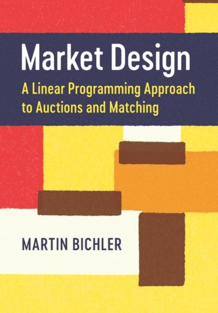 Martin Bichler - Market Design, E-bok