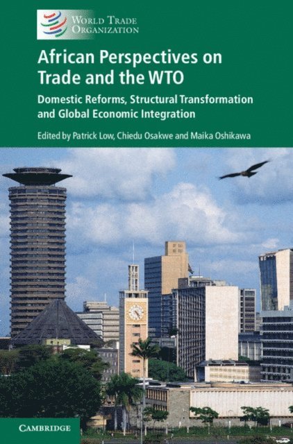 Maika Oshikawa, Chiedu Osakwe, Patrick Low - African Perspectives on Trade and the WTO, E-bok