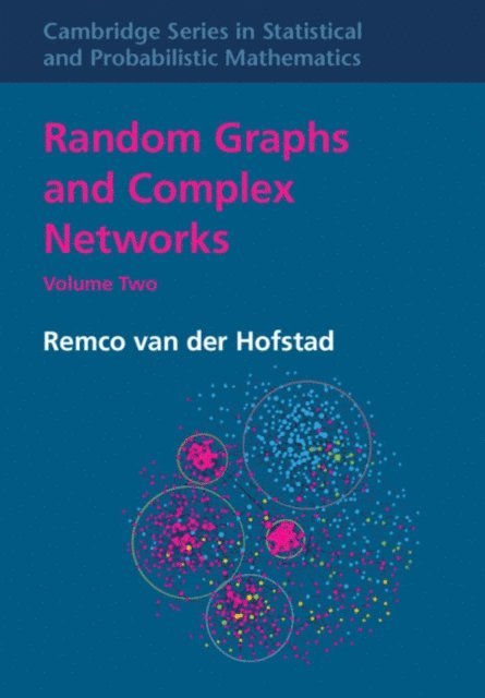 Remco van der Hofstad - Random Graphs and Complex Networks: Volume 2, E-bok