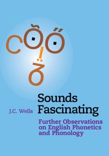 J. C. Wells - Sounds Fascinating, E-bok