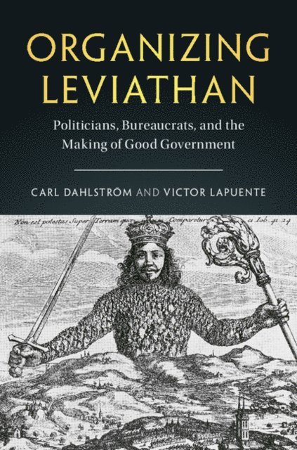 Victor Lapuente, Carl Dahlstrom - Organizing Leviathan, E-bok
