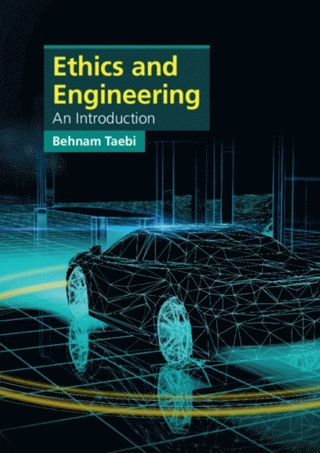 Behnam Taebi - Ethics and Engineering, E-bok