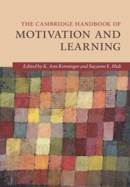 Suzanne E. Hidi, K. Ann Renninger - Cambridge Handbook of Motivation and Learning, E-bok