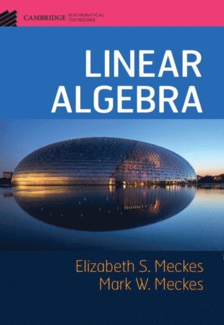 Mark W. Meckes, Elizabeth S. Meckes - Linear Algebra, E-bok
