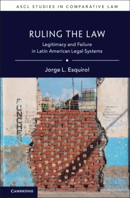 Jorge L. Esquirol - Ruling the Law, E-bok