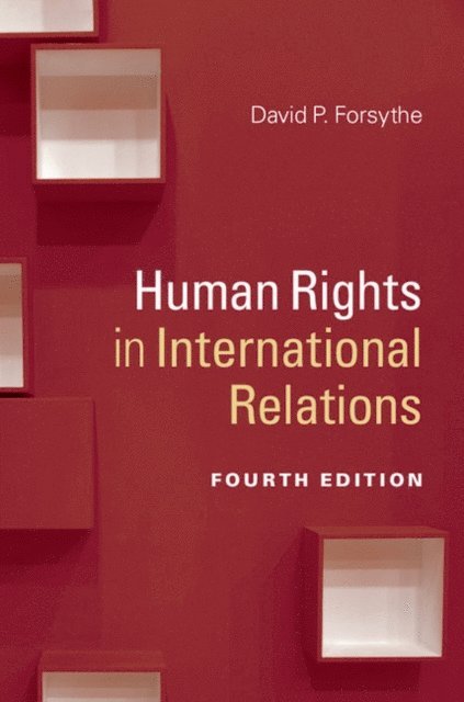 David P. Forsythe - Human Rights in International Relations, E-bok