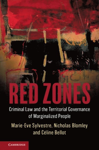 Celine Bellot, Nicholas Blomley, Marie-Eve Sylvestre - Red Zones, E-bok