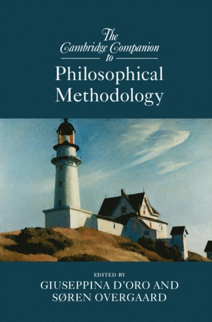 Soren Overgaard, Giuseppina D'Oro - Cambridge Companion to Philosophical Methodology, E-bok