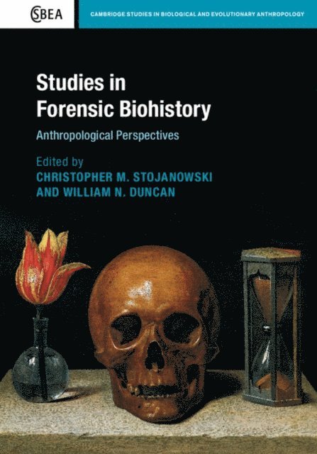 William N. Duncan, Christopher M. Stojanowski - Studies in Forensic Biohistory, E-bok
