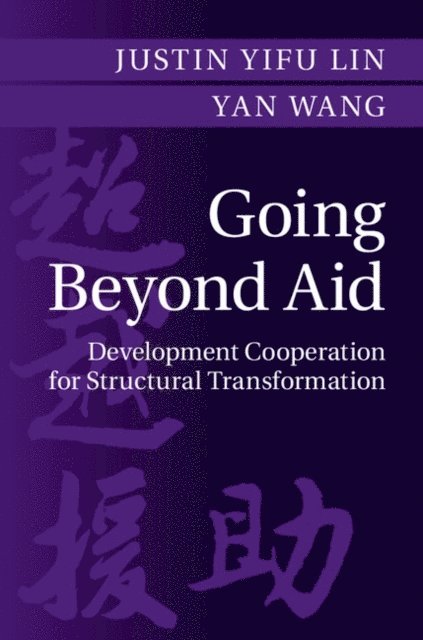 Yan Wang, Justin Yifu Lin - Going Beyond Aid, E-bok