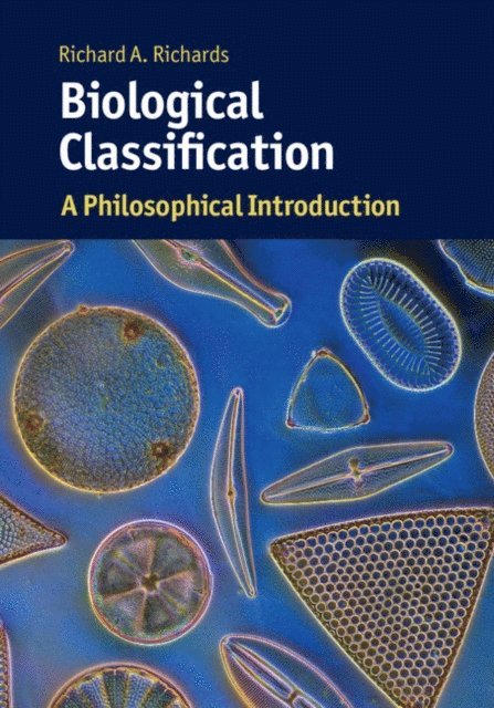 Richard A. Richards - Biological Classification, E-bok