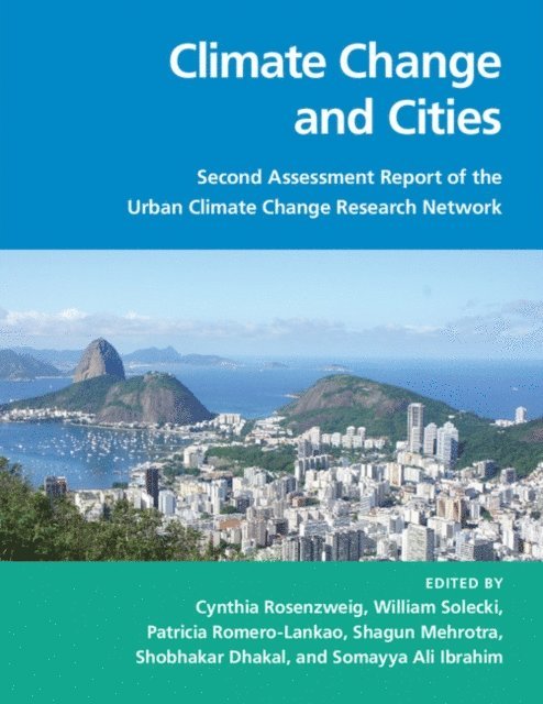 Somayya Ali Ibrahim, Shobhakar Dhakal, Shagun Mehrotra, Patricia Romero-Lankao, William D. Solecki, Cynthia Rosenzweig - Climate Change and Cities, E-bok
