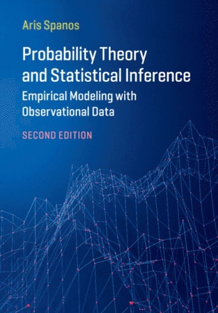 Aris Spanos - Probability Theory and Statistical Inference, E-bok
