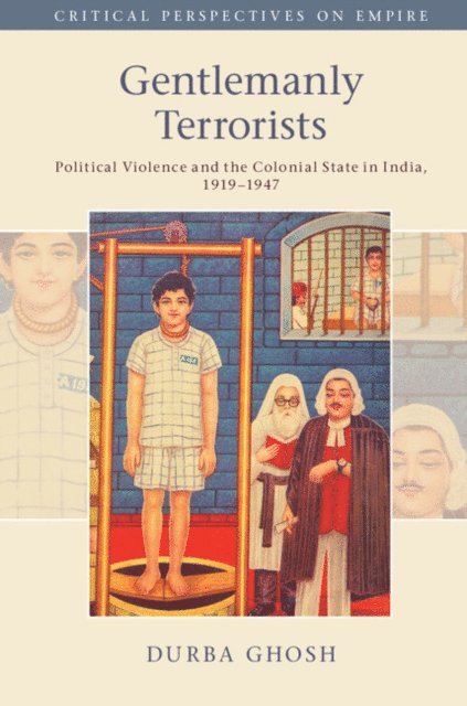 Durba Ghosh - Gentlemanly Terrorists, E-bok
