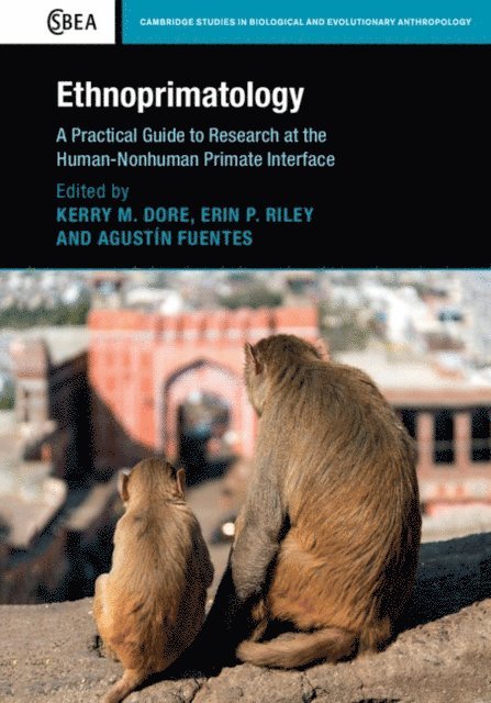 Agustin Fuentes, Erin P. Riley, Kerry M. Dore - Ethnoprimatology, E-bok