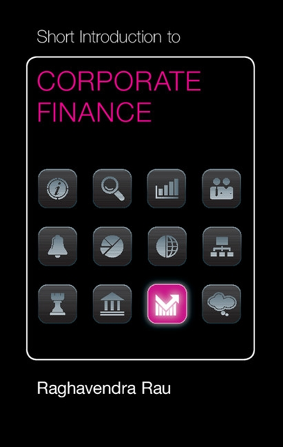 Raghavendra Rau - Short Introduction to Corporate Finance, E-bok