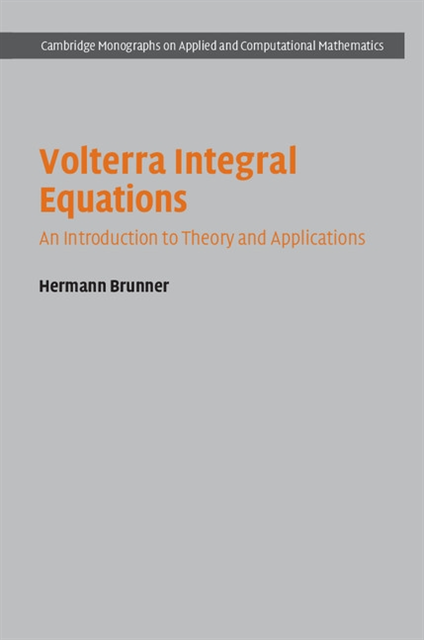 Hermann Brunner - Volterra Integral Equations, E-bok