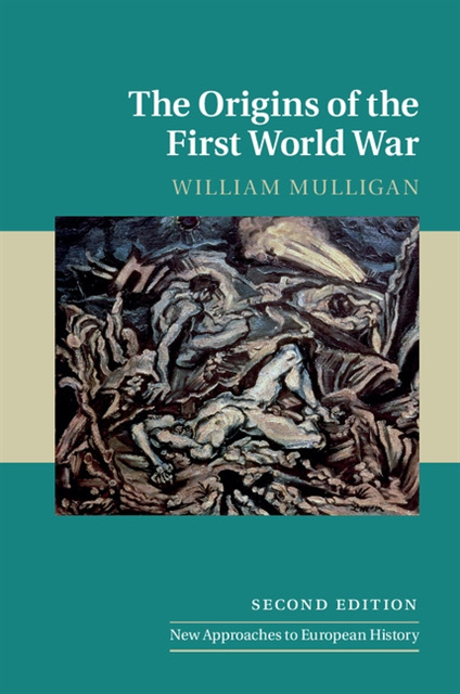 William Mulligan - Origins of the First World War, E-bok
