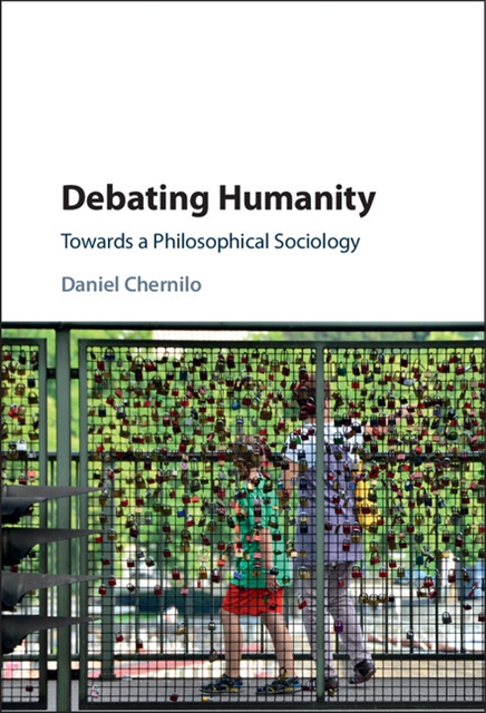 Daniel Chernilo - Debating Humanity, E-bok