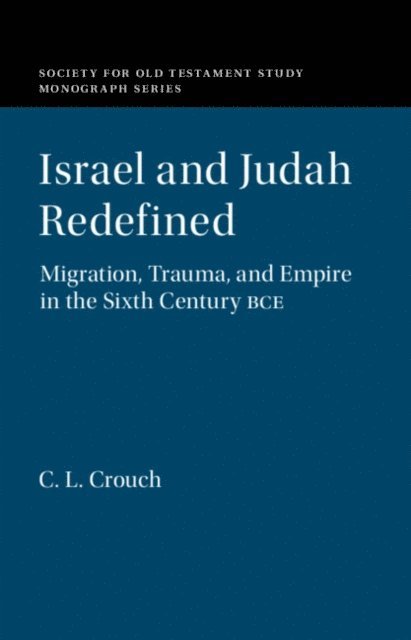 C. L. Crouch - Israel and Judah Redefined, E-bok