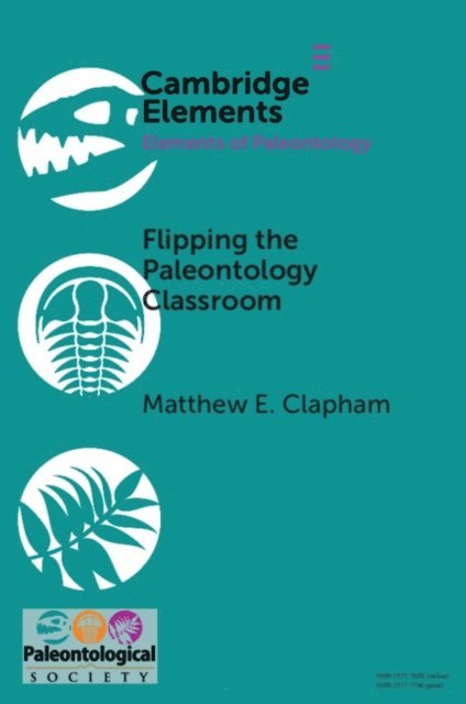 Matthew E. Clapham - Flipping the Paleontology Classroom, E-bok