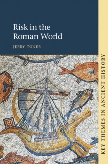 Jerry Toner - Risk in the Roman World, E-bok