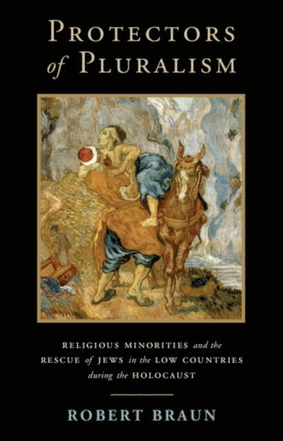 Robert Braun - Protectors of Pluralism, E-bok