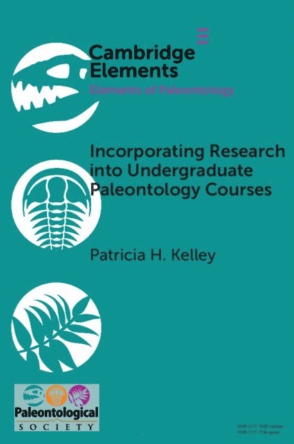 Patricia H. Kelley - Incorporating Research into Undergraduate Paleontology Courses, E-bok